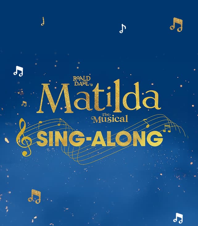 Matilda Sing-a-Long